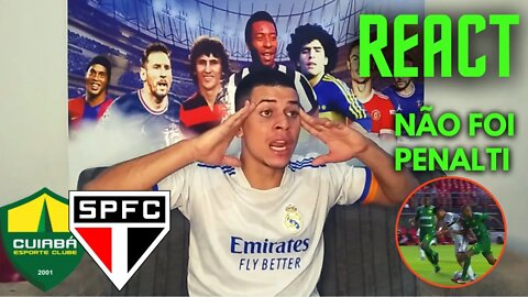 [REACT] REAÇÕES SÃO PAULO 2 X 1 CUIABA | BRASILEIRÃO 2022