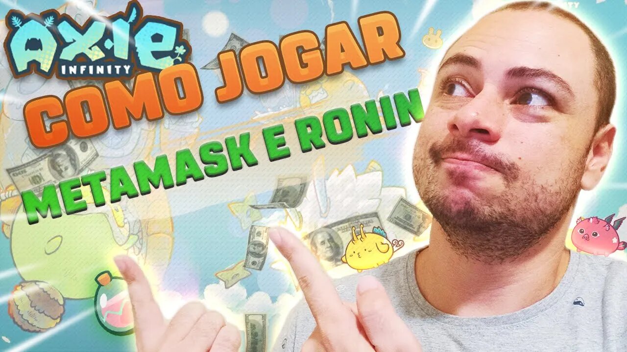 COMO CRIAR A SUA CONTA NO AXIE INFINITY - TUTORIAL METAMASK E RONIN WALLET