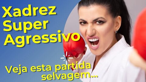 XADREZ SUPER AGRESSIVO #Xadrez #chess #viral