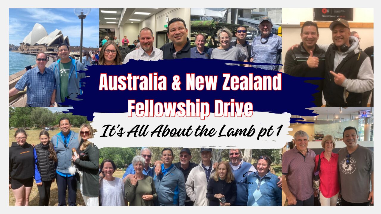 "It's All About the Lamb part 1" - Australia/New Zealand Fellowship Tour