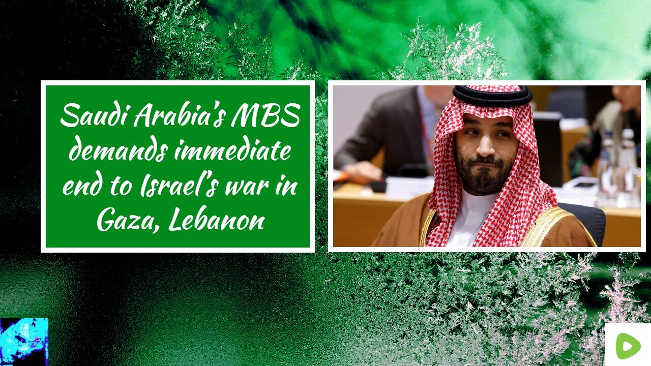 Saudi Arabia’s MBS demands immediate end to Israel’s war in Gaza, Lebanon