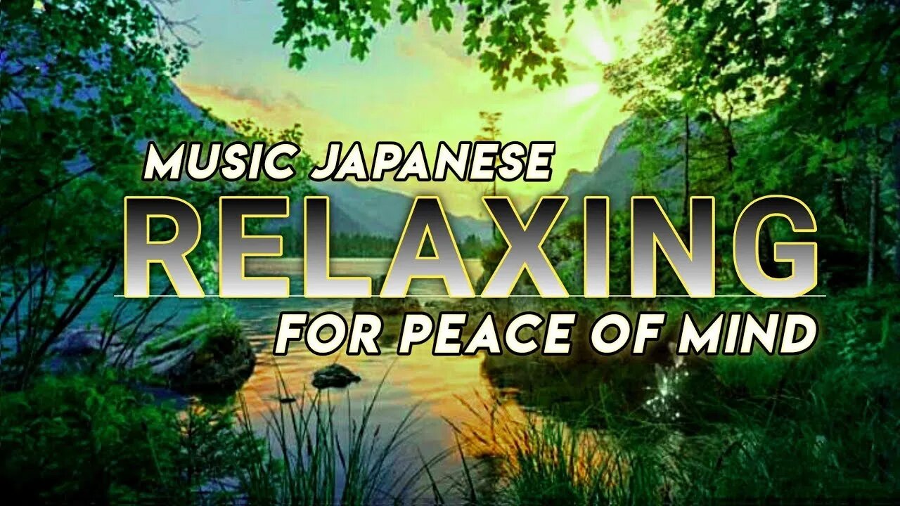 RELAXING MUSIC JAPANESE CLASSIC CINEMATIC VIDEO