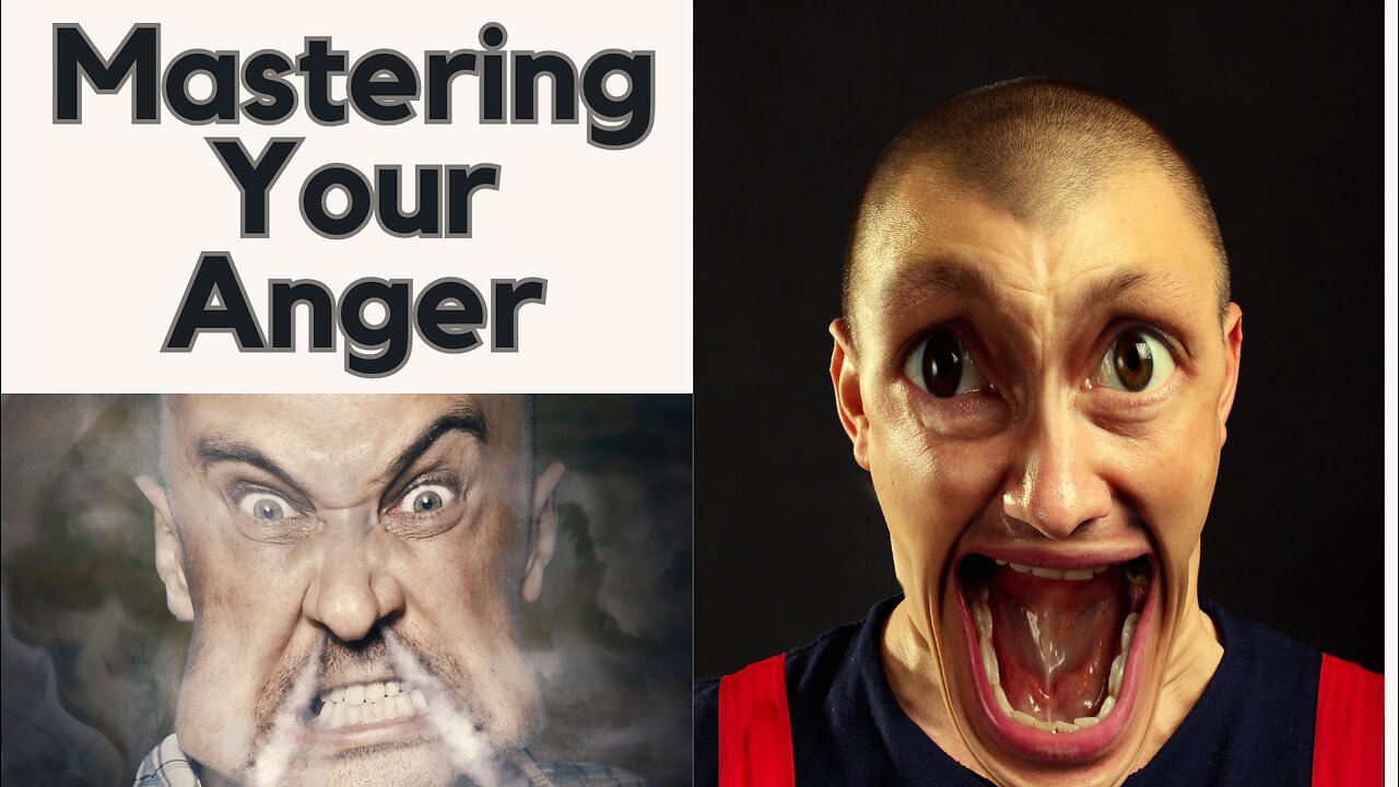 Mastering Your Anger