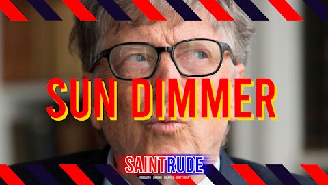 Bill Gates Wants to Dim The Sun!