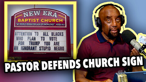BLACK PASTOR DEFENDS CHURCH SIGN ?!? | JLP
