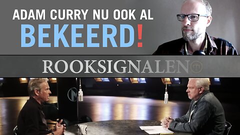 Adam Curry nu ook al BEKEERD! | Rooksignalen #26