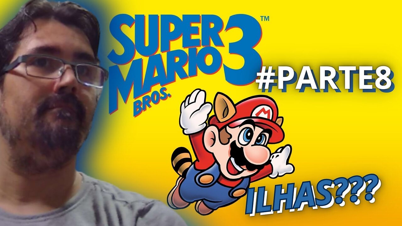SUPER MARIO BROS 3 (SNES) JOGANDO ATÉ ZERAR - #PARTE8 - UM MUNDO DE ILHAS