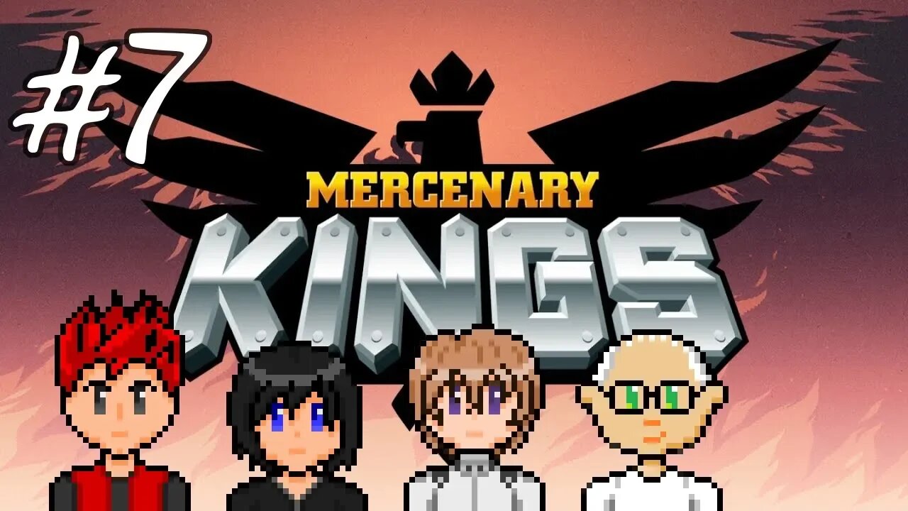 Mercenary Kings #7 - The Squeals, The Squeals Are Calling