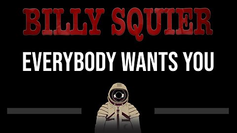 Billy Squier • Everybody Wants You (CC) 🎤 [Karaoke] [Instrumental Lyrics]