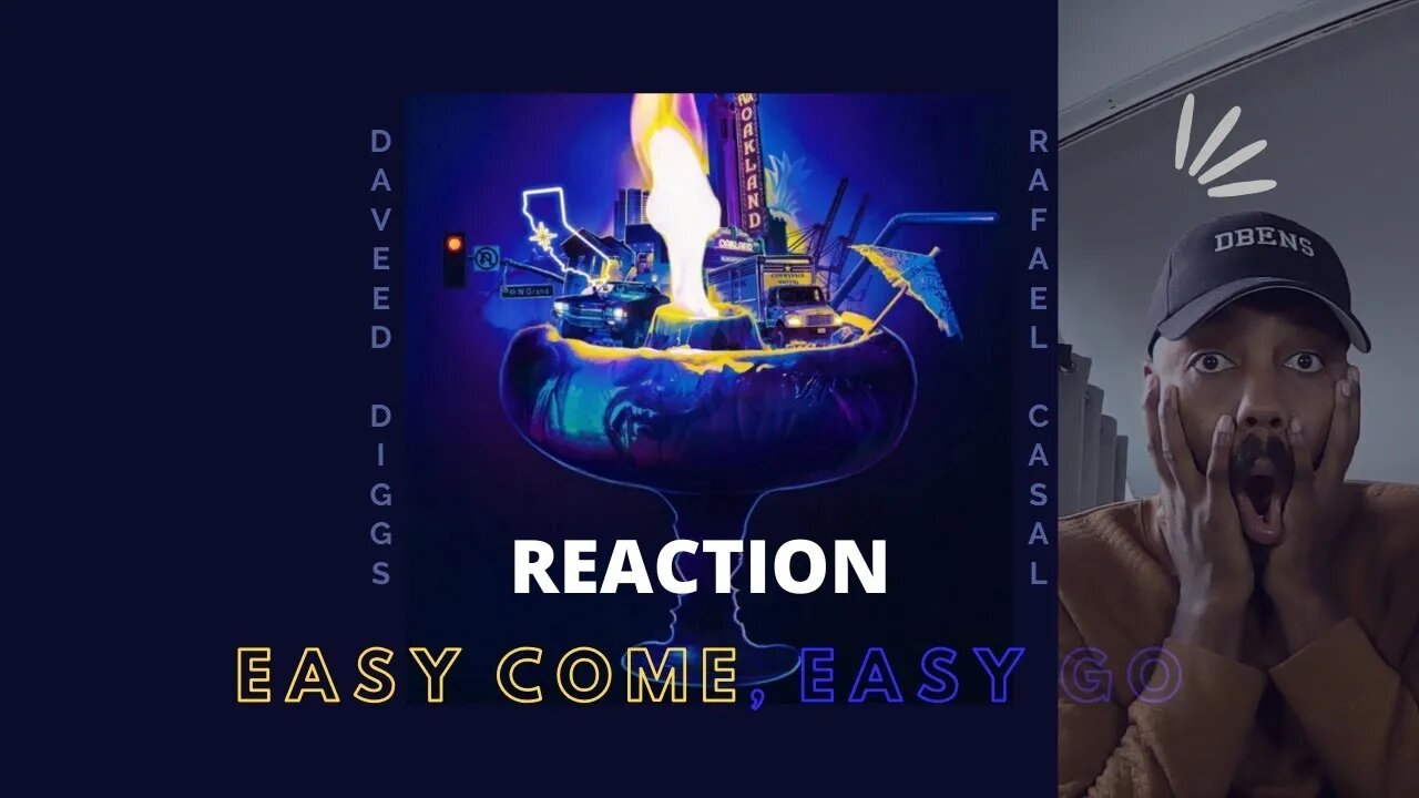 Daveed Diggs & Rafael Casal - Easy Come, Easy Go ( REACTION)