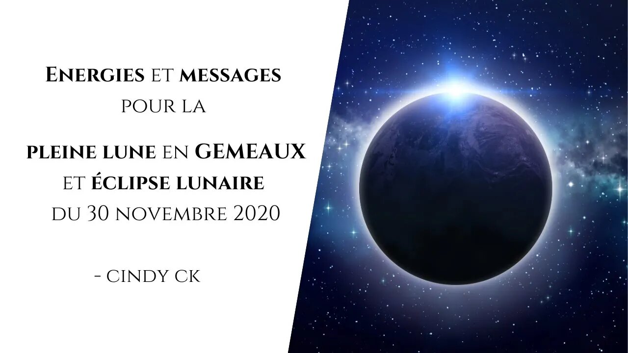 Pleine lune 30 novembre 2020 en gémeaux et éclipse lunaire