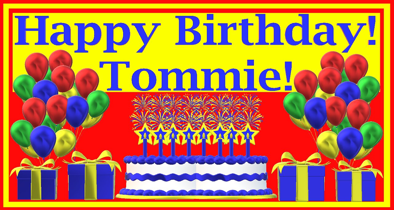 Happy Birthday 3D - Happy Birthday Tommie - Happy Birthday To You - Happy Birthday Song