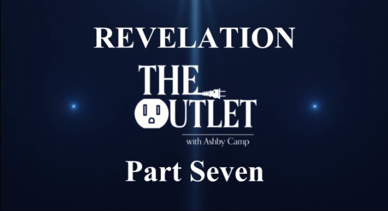 Revelation part 7