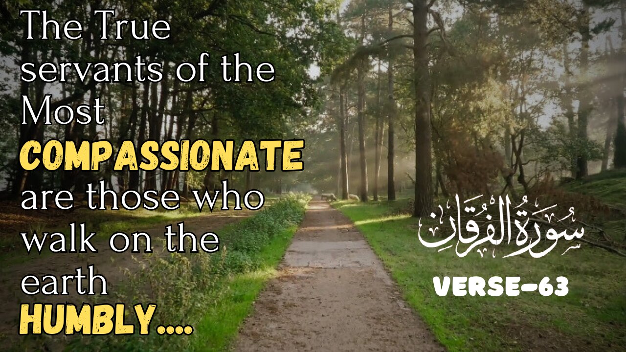 Holy Qur'an.Recitation of Surah Al Furqan,Verse-63💕