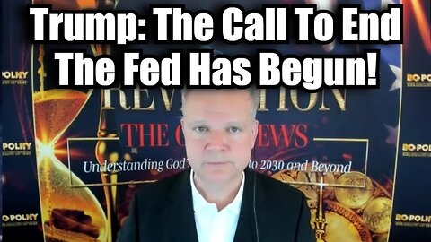 Bo Polny 11/8/24 - Trump: The Call To End The Fed Has Begun!