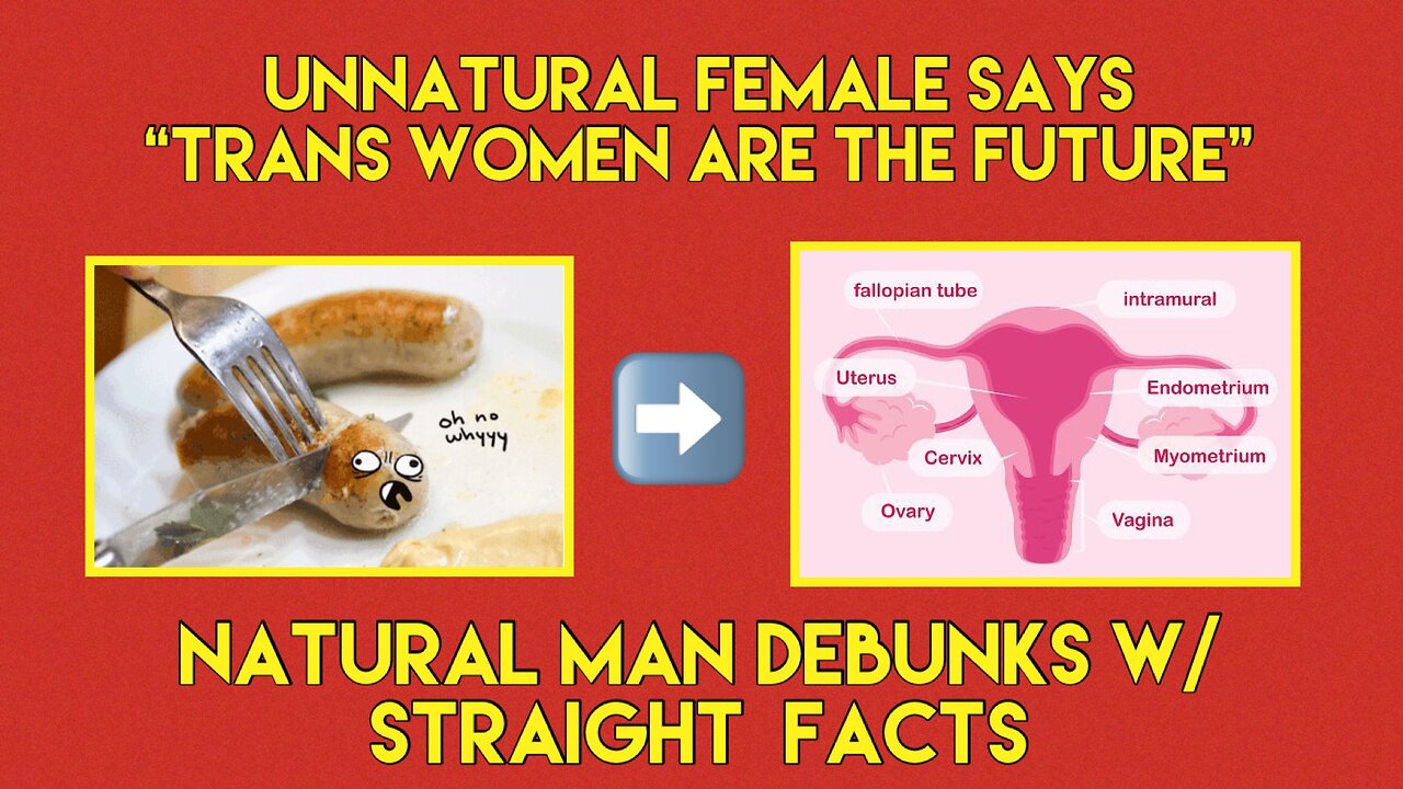 🎯Natural Man Debunks Unnatural Female’s “Transmission Women Are The Future” Statement ☕️