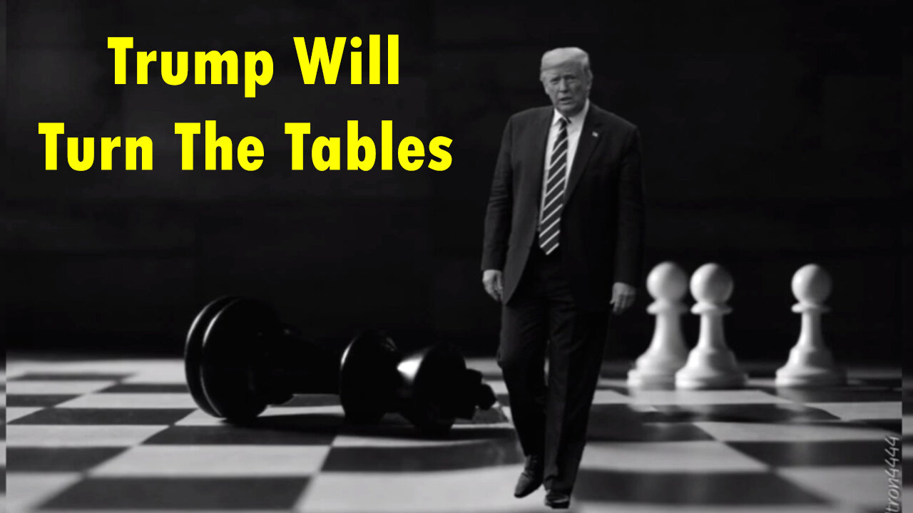 Donald J. Trump Will Turn The Tables On Them All Wait And See