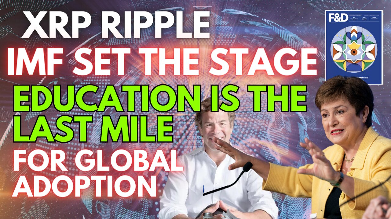 IMF HAS SET THE STAGE FOR CRYPTO ADOPTION RIPPLE XRP WILL FOLLOW!