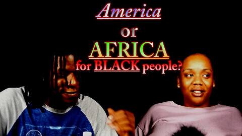 Black people need to go BACK TO AFRICA...?: Untitled Discussion