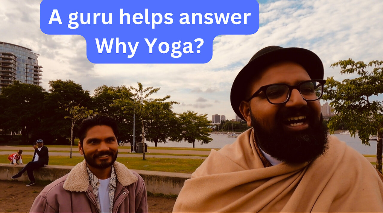 A guru helps answer why yoga?