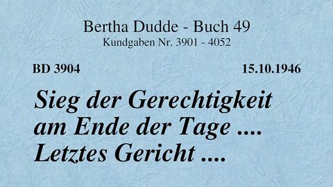 BD 3904 - SIEG DER GERECHTIGKEIT AM ENDE DER TAGE .... LETZTES GERICHT ....