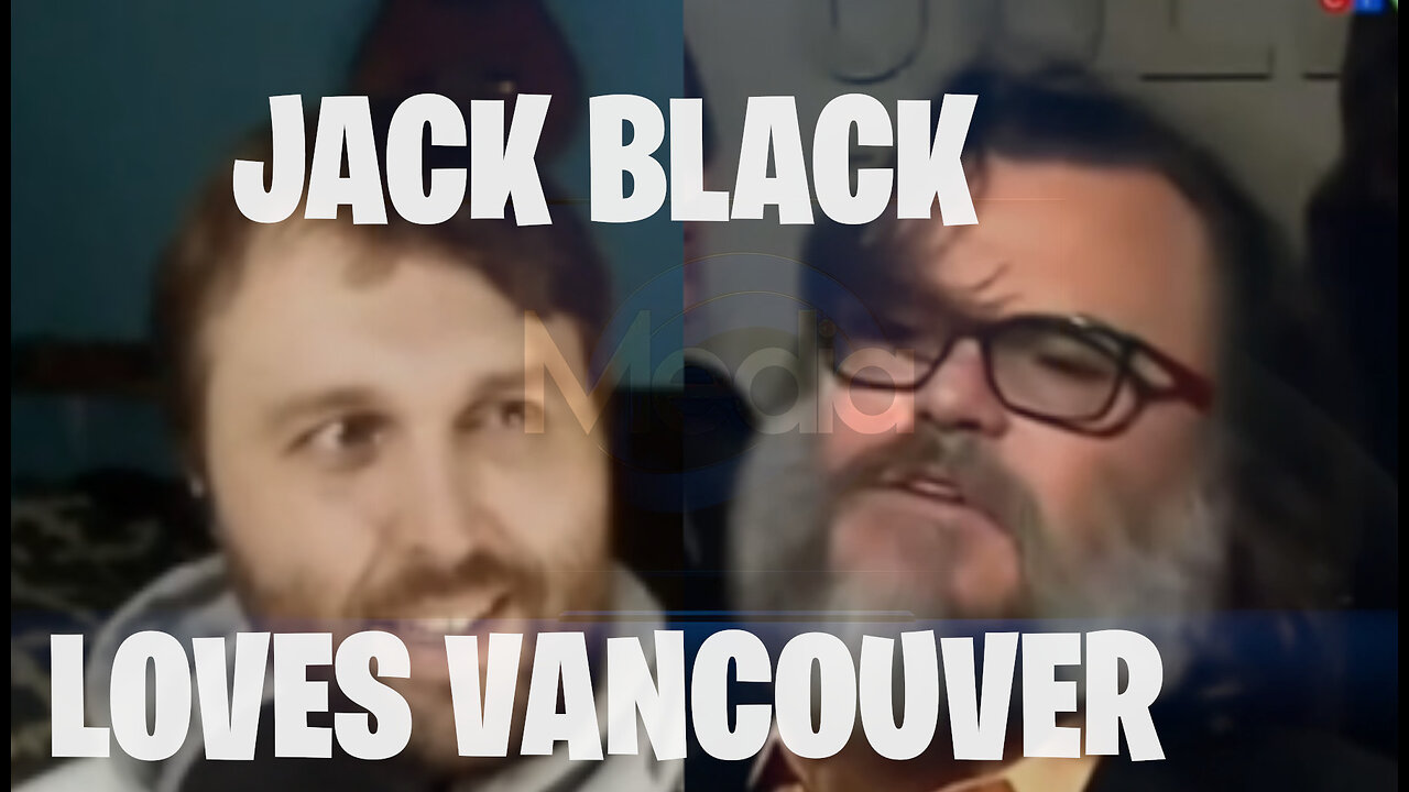 JACK BLACK Shouts out VANCOUVER