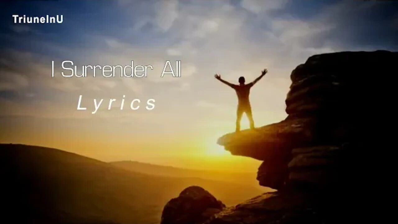 I Surrender All Lyrics