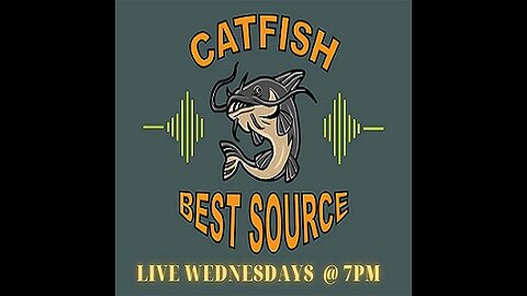 Catfish Best Source S3E12 – 3-7-2023 – Live Special with Your Questions and Comments