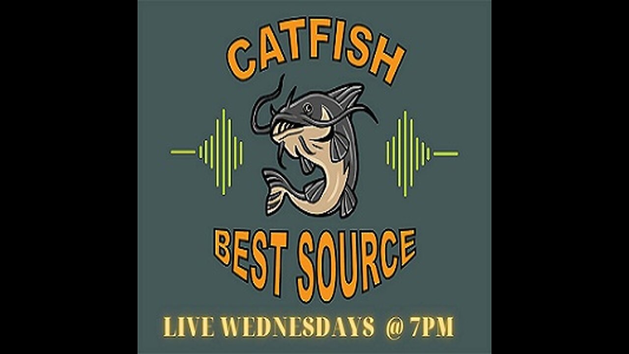 Catfish Best Source S3E12 – 3-7-2023 – Live Special with Your Questions and Comments