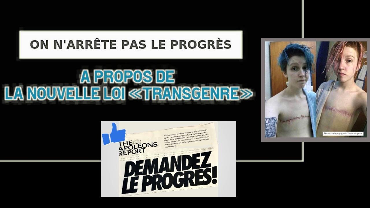La nouvelle loi "TRANSGENRE".Témoignage (Hd 720)