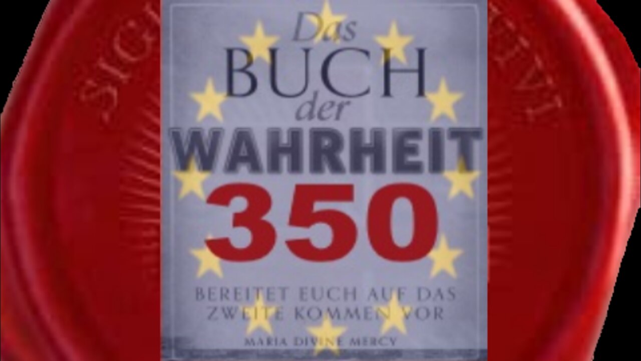 Das Tier mit den zehn Hörnern ist die Europäische Union(Buch der Wahrheit Nr 350)