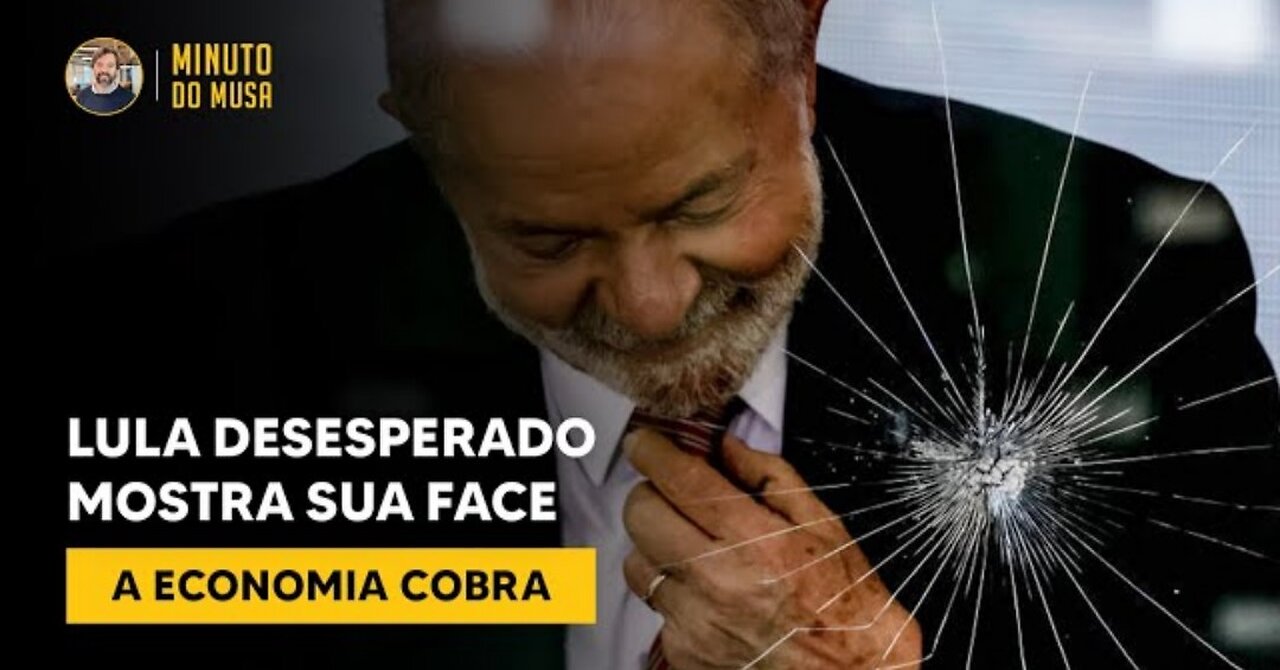 LULA está DESESPERADO e acaba MOSTRANDO SUA VERDADEIRA FACE | MINUTO DO MUSA