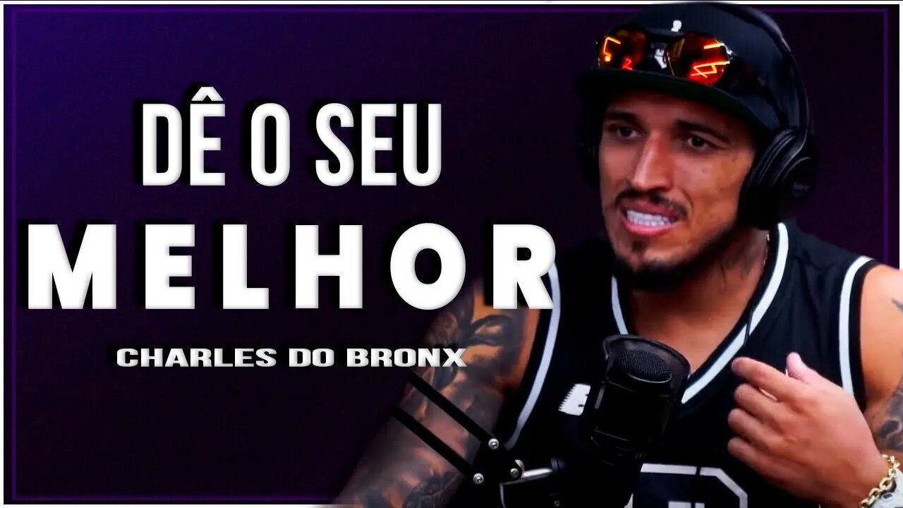 Você é CAPAZ de DAR O SEU MELHOR | Charles do Bronx | MOTIVACIONAL FORTE (MOTIVAÇÃO)