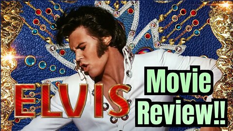 ELVIS Movie Review!!- (Light Spoilers, Early Screening 2022!)... 😱❤️🤯💯🤕☠️🔥🍿😎🤩🎸👌