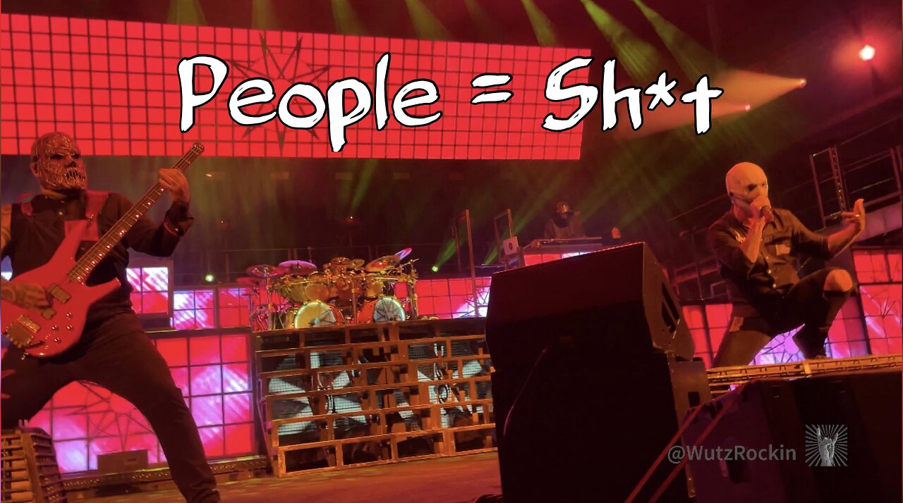 PEOPLE=SH*T - Slipknot 🔥🔥 in Austin @ Knotfest