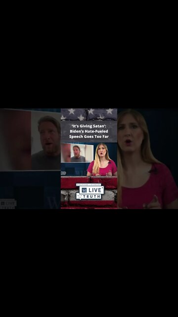 'It's Giving Satan': Biden's Hate-Fueled Speech Goes Too Far