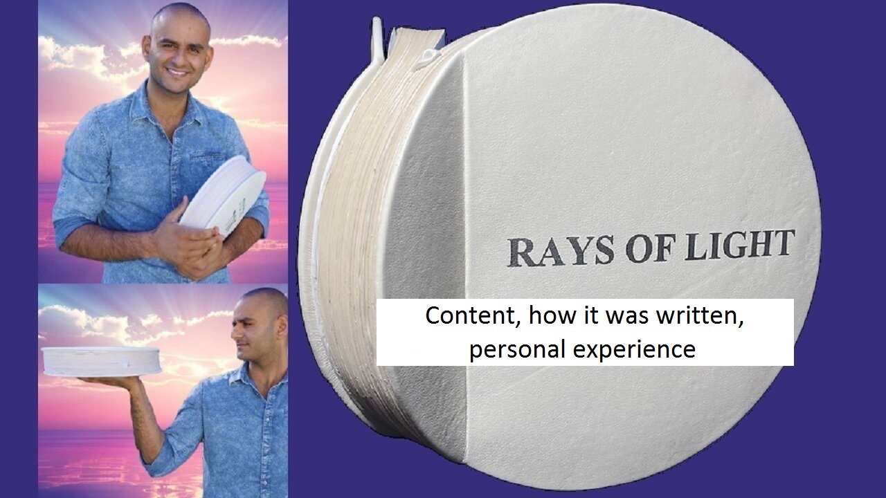 RAYS OF LIGHT : Content, how it was written, personal experience