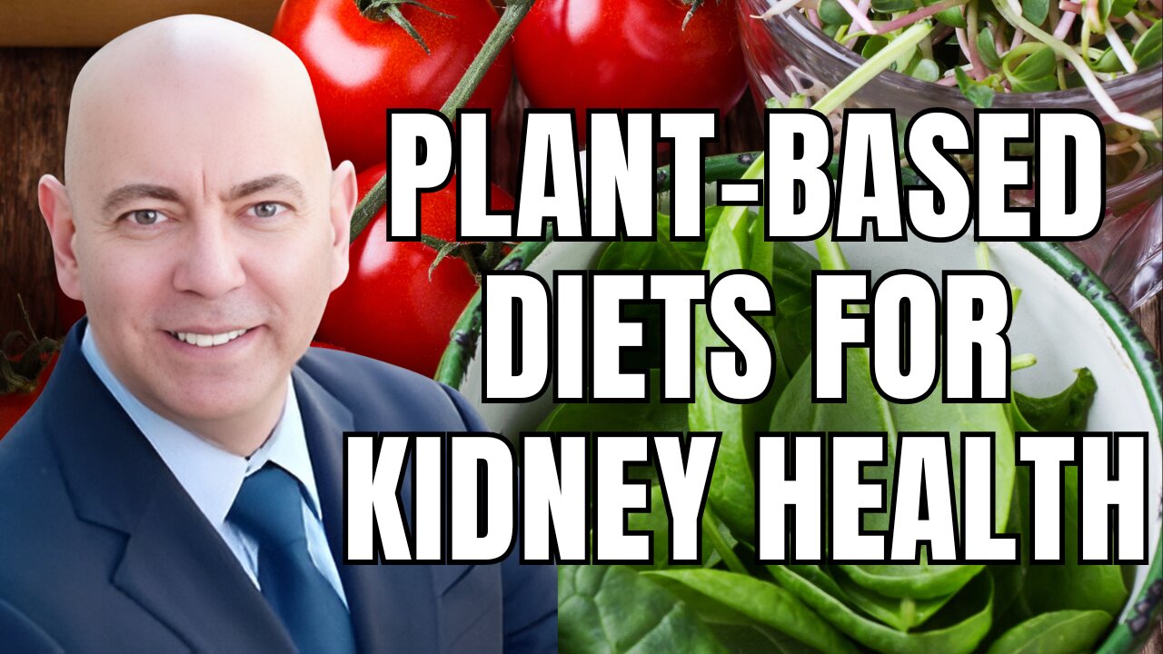 Plant-based Diets for Optimal Kidney Health