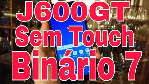 J600GT sem touch Após atualização U7