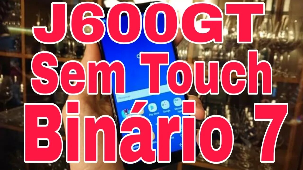 J600GT sem touch Após atualização U7