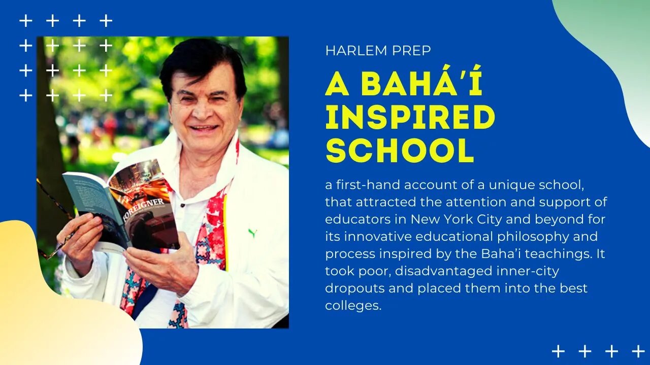 Harlem prep- a BAHÁ’Í inspired school and solution to the racial injustice