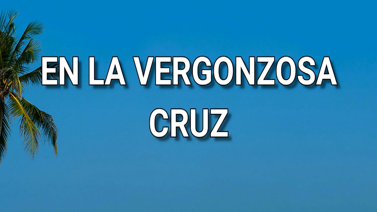 199 - En la vergonzosa cruz