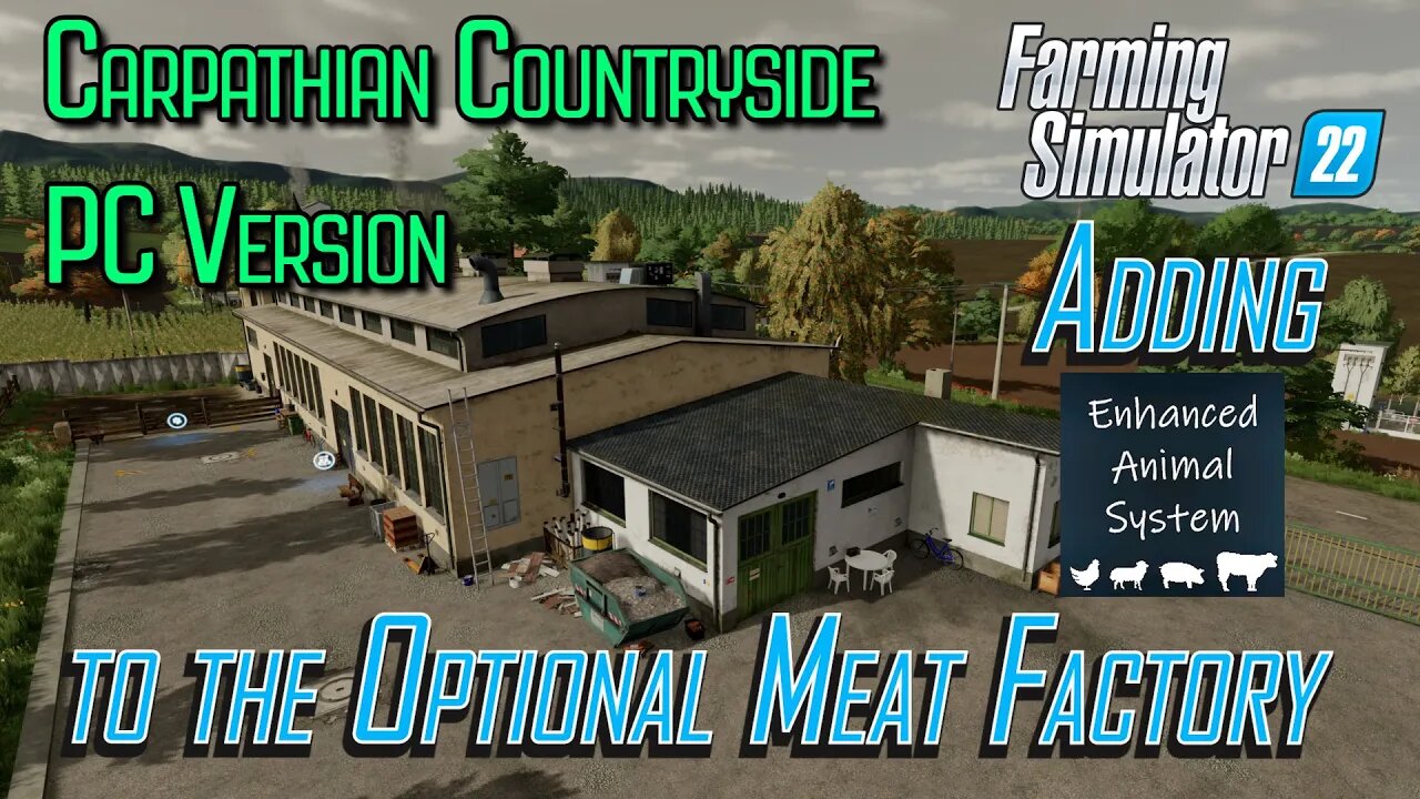 How to: Add Optional Enhanced Animal System to Carpathian Countryside PC map | Farming Simulator 22