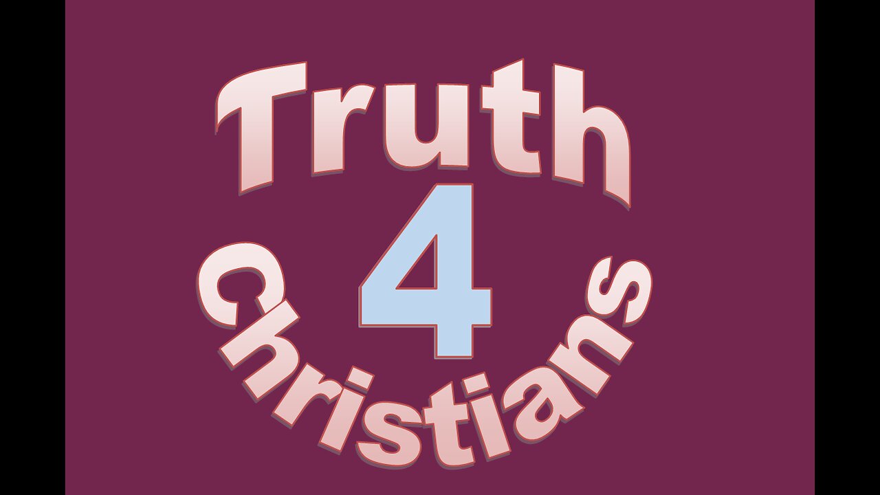 Truth4Christians - Episode 2 - 1st May 2023