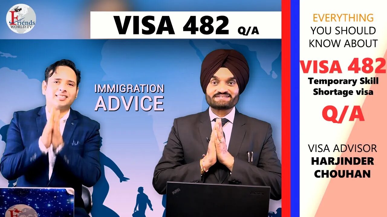 Visa 482 QnA with Harjinder Chouhan | UPTO Date Immigration | FriendsWorldTV