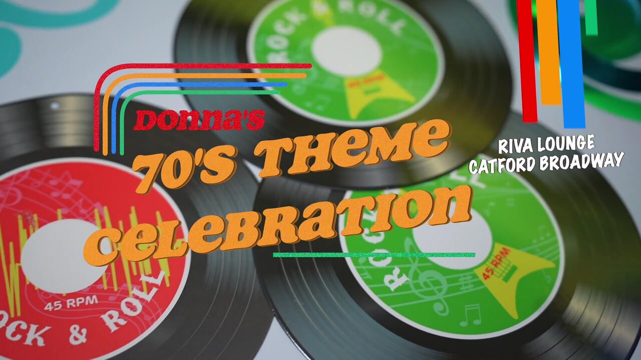 70s Theme Celebration (Riva Lounge - Catford Broadway)