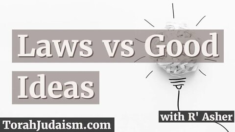 Laws vs Good Ideas