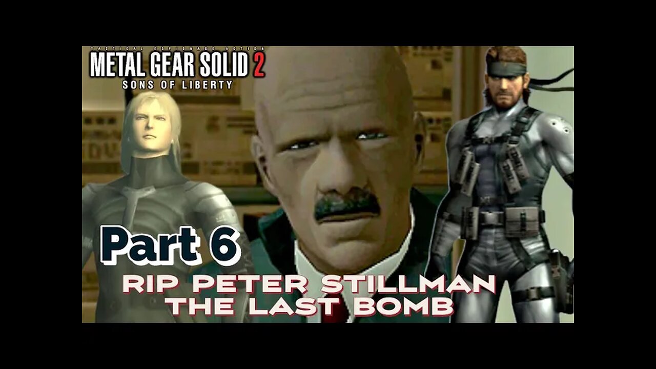 Metal gear solid 2 Sons of Liberty part 6 Fatmans secret plan