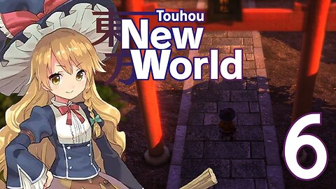 Touhou: New World - Marisa's Story Part 6