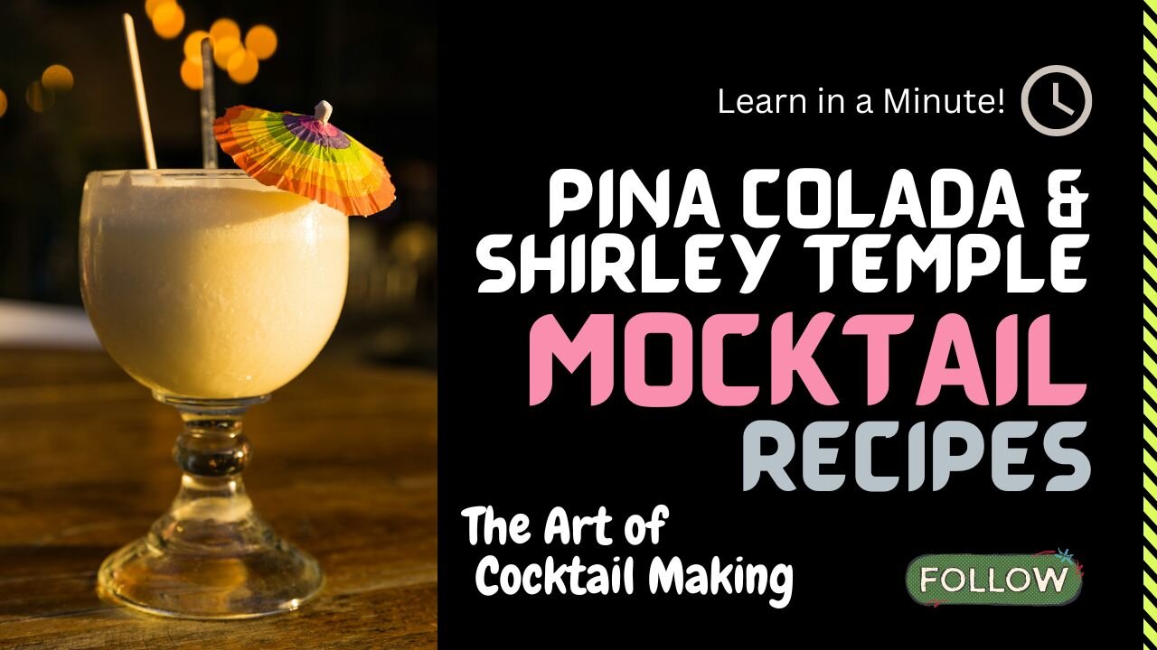 TOP 2 MOCKTAILS | Pina Colada & Shirley Temple Mocktail Recipes in a Minute!